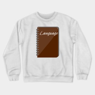 Language School Subject Labels Spiral Notebook Crewneck Sweatshirt